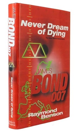 Item #63119 Never Dream of Dying. Raymond BENSON, born 1955