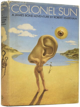 Item #64272 Colonel Sun. A James Bond Adventure. Robert Kingsley MARKHAM, Sir AMIS