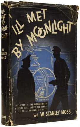 Item #65045 Ill Met By Moonlight. The Story of the Kidnapping of General Karl Kriepe, German...
