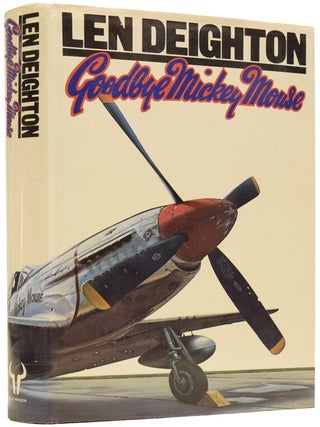 Item #65102 Goodbye Mickey Mouse. Len DEIGHTON, born 1929