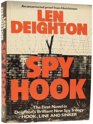 Item #65136 Spy Hook. Len DEIGHTON, born 1929