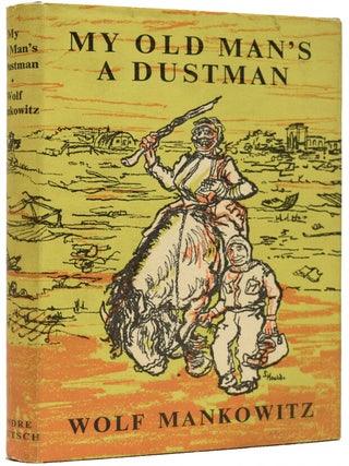 Item #65574 My Old Man's A Dustman. Wolf MANKOWITZ