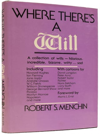 Item #65821 Where There's A Will. Robert S. MENCHIN