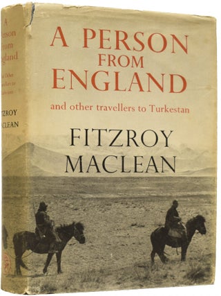 Item #65886 A Person From England. and other travellers to Turkestan. Fitzroy MACLEAN