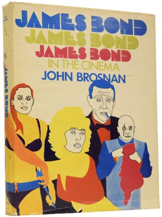 Item #65945 James Bond in the Cinema. John BROSNAN