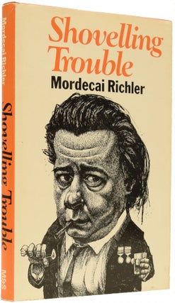 Item #65951 Shovelling Trouble. Mordecai RICHLER