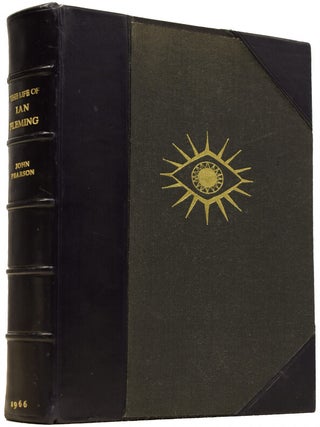 Item #65992 The Life of Ian Fleming. Creator of James Bond. Ian FLEMING, John PEARSON, born 1930