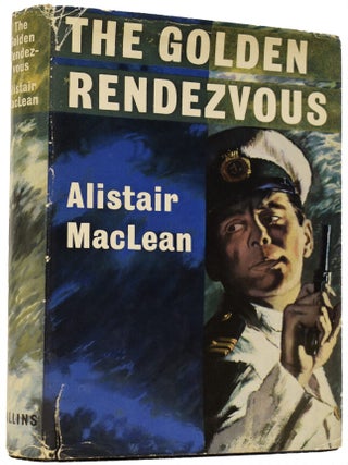 Item #66209 The Golden Rendezvous. Alistair MACLEAN
