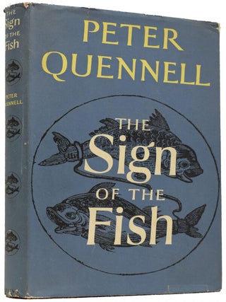 Item #66243 The Sign of The Fish. Peter QUENNELL, Sir