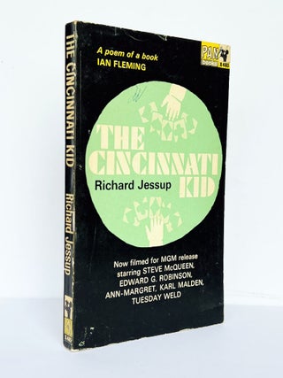 Item #66633 The Cincinnati Kid. Ian Fleming, Richard JESSUP