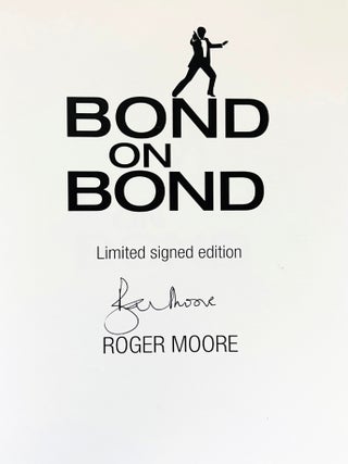 Bond On Bond. The Ultimate Book on 50 Years of Bond Movies.