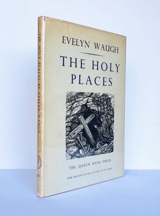 Item #67312 The Holy Places. Ian Fleming association, Evelyn WAUGH