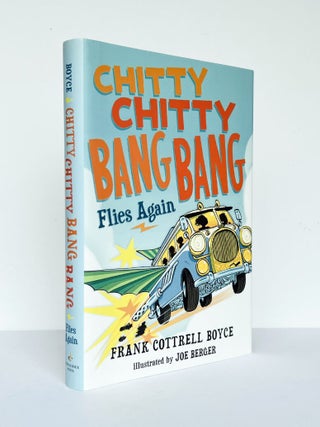 Item #67330 Chitty Chitty Bang Bang Flies Again. Frank COTTRELL BOYCE, born 1959