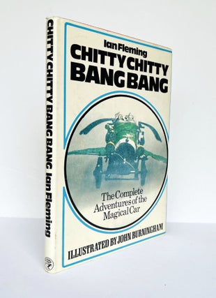 Item #67338 Chitty Chitty Bang Bang. The Magical Car. Illustrated by John Burningham. Ian...