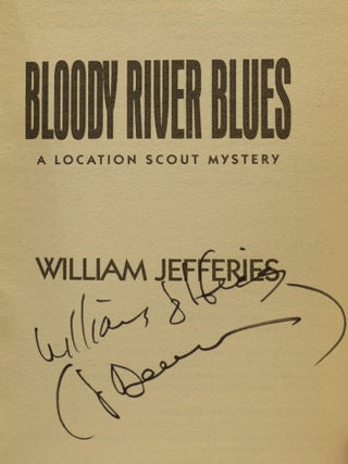 Bloody River Blues. A Location Scout Mystery.