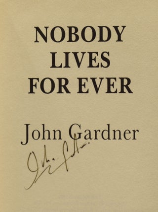 Nobody Lives For Ever.