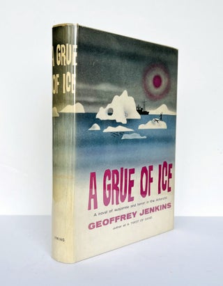Item #67671 A Grue of Ice. Geoffrey JENKINS