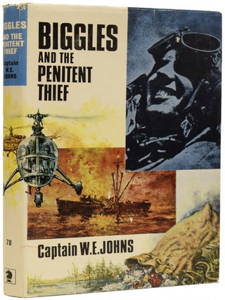 Item #67808 Biggles & The Penitent Thief. W. E. JOHNS, Captain