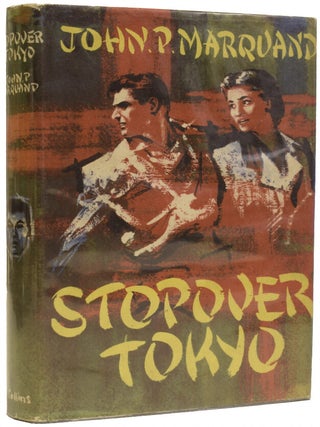 Item #67916 Stopover Tokyo. John. P. MARQUAND