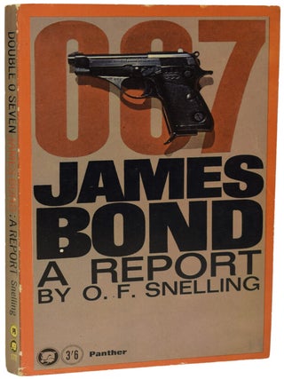 Item #67933 Double O Seven. James Bond. A Report. O. F. SNELLING, FLEMING Ian