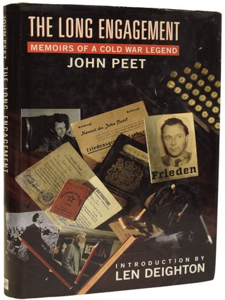Item #67989 The Long Engagement. Memoirs of A Cold War Legend. John PEET, intro, Len DEIGHTON