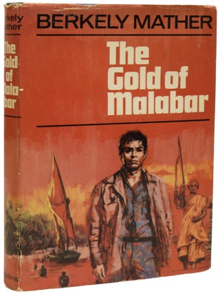 Item #68060 The Gold of Malabar. Berkely MATHER, John WESTON-DAVIES