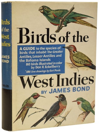 Item #68181 Birds of the West Indies. Earle POOLE, Don R. ECKELBERRY, illustrators, James BOND