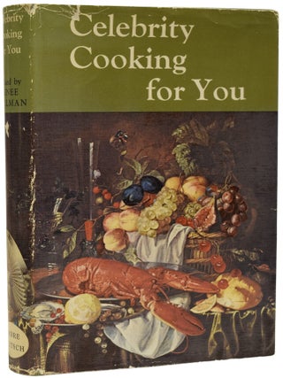 Item #68487 Celebrity Cooking For You. Includes 'Scrambled Eggs James Bond'. Ian FLEMING, Daphne,...