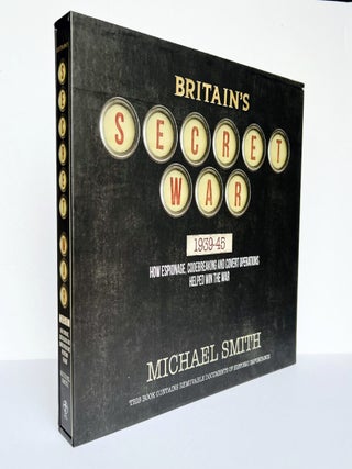 Item #68939 Britain's Secret War 1939-45. How Espionage, Codebreaking and Covert Operations...