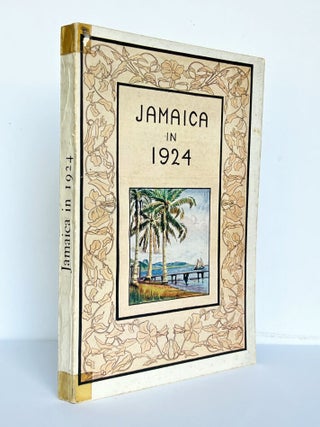 Item #69854 Jamaica in 1924. A Handbook of Information for Visitors and Intending Settlers With...