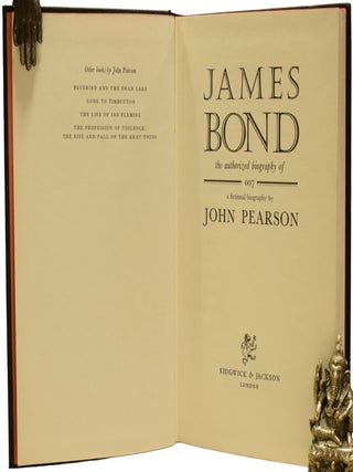 James Bond, the Authorized Biography of 007. A fictional biography by John Pearson.