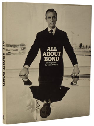 Item #70544 All About Bond. Terry O'NEILL, photographer, Deborah MOORE, Robin MORGAN