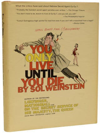 Item #70680 You Only Live Until You Die. Ian Fleming / Bondiana, Sol WEINSTEIN