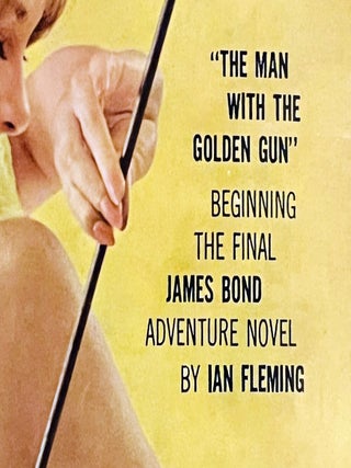 The Man With The Golden Gun. In 'Playboy' Magazine. April-July 1965. UK VERSION.