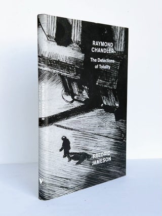 Item #70930 Raymond Chandler. Detections of Totality. Fredric JAMESON