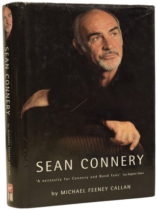 Item #71278 Sean Connery. His Life and Films. Michael Feeney CALLAN
