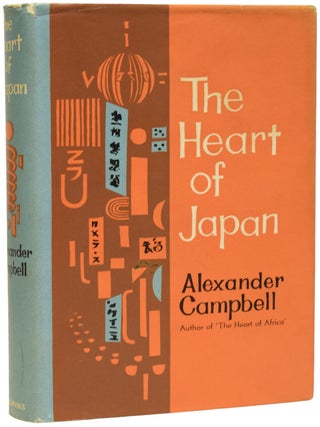 Item #71334 The Heart of Japan. Ian Fleming / Bondiana, Alexander CAMPBELL