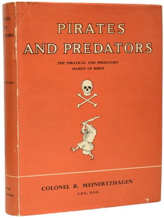 Item #71426 Pirates and Predators. The Piratical and Predatory Habits of Birds. Colonel Richard...