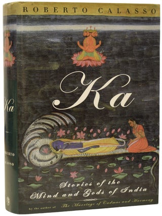 Item #71773 Ka. Stories of the Minds and Gods of India. Roberto CALASSO