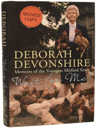 Item #71774 Wait For Me! Memoirs of the Youngest Mitford Sister. Deborah DEVONSHIRE