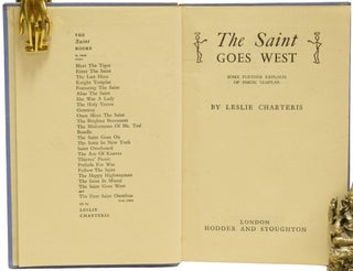 The Saint Goes West. Some Further Exploits of Simon Templar.