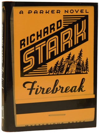 Item #71993 Firebreak. A Parker Novel. Richard STARK, Donald E. WESTLAKE