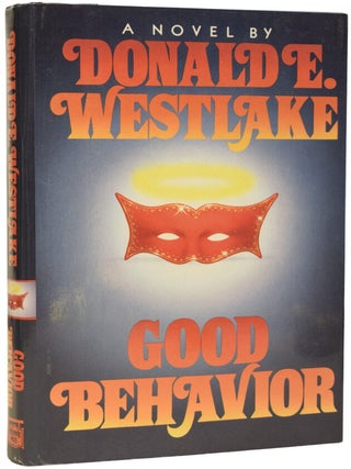 Item #72009 Good Behavior. A John Archibald Dortmunder novel. Donald E. WESTLAKE