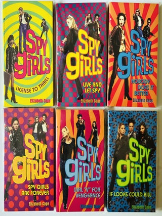 Item #72113 Spy Girls novels. Complete set of six comprising: License to Thrill; Live and Let...