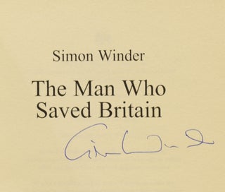 The Man Who Saved Britain. A Personal Journey Into The Disturbing World of James Bond.