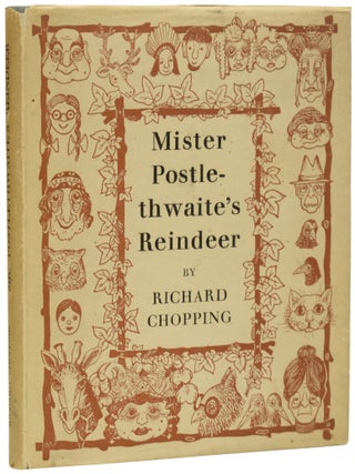 Item #72238 Mister Postlethwaite's Reindeer. Written & Illustrated by Richard Chopping. Richard...