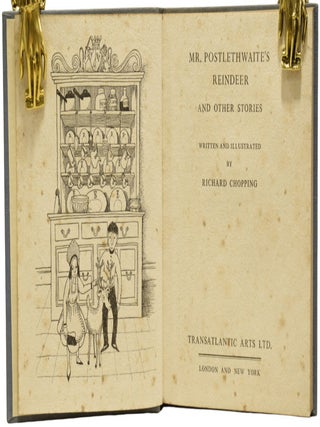Mister Postlethwaite's Reindeer. Written & Illustrated by Richard Chopping.