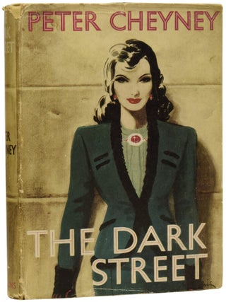 Item #72245 The Dark Street. Peter CHEYNEY