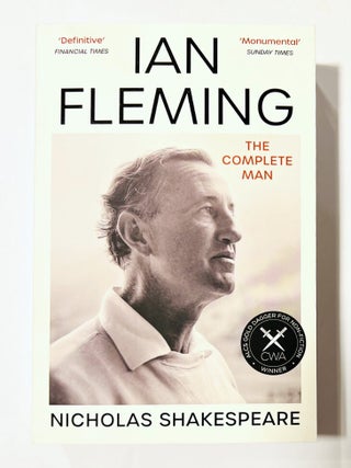 Ian Fleming. The Complete Man.