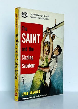Item #72332 The Saint and the Sizzling Saboteur. Leslie CHARTERIS